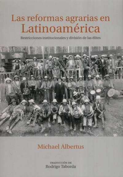 Libro: Las reformas agrarias en Latino américa | Autor: Michael Albertus | Isbn: 9789587847789