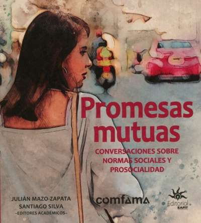 Libro: Promesas mutuas | Autor: Julián Mazo | Isbn: 9789587207521