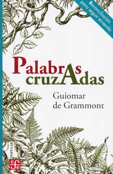 Libro: Palabras Cruzadas | Autor: Guiomar de Grammont | Isbn: 9786071671462