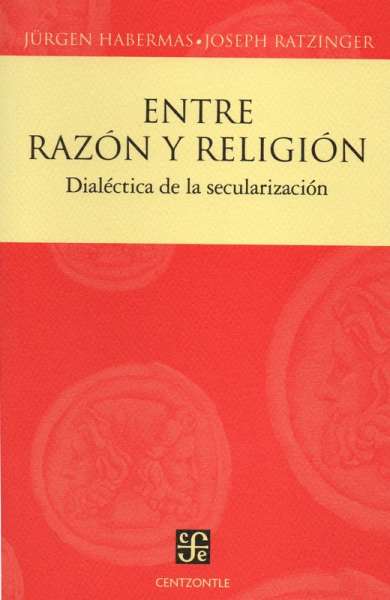 Libro: Entre razón y religión | Autor: Jurgen Habermas | Isbn: 9789681684365