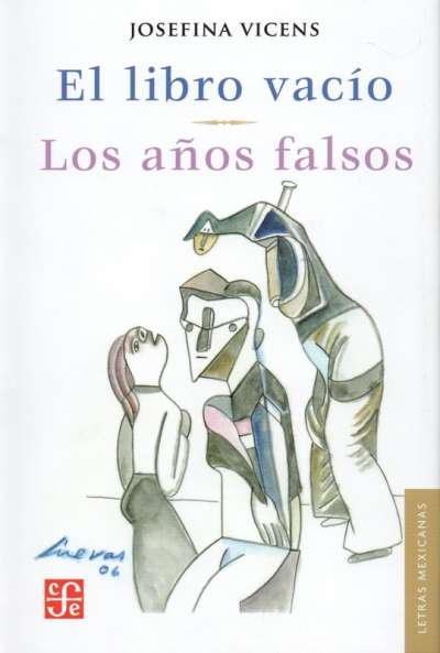 Libro: El libro vacío, los años falsos | Autor: Josefina Vicens | Isbn: 9789681678951