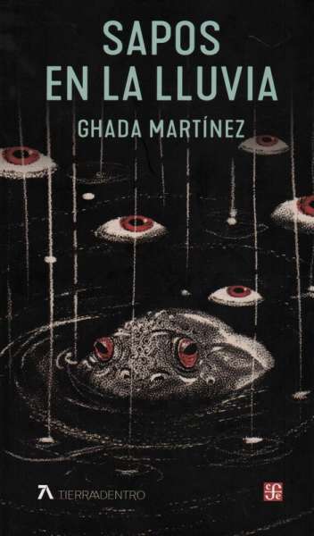 Libro: Sapos en la lluvia | Autor: Ghada Martínez | Isbn: 9786071670144