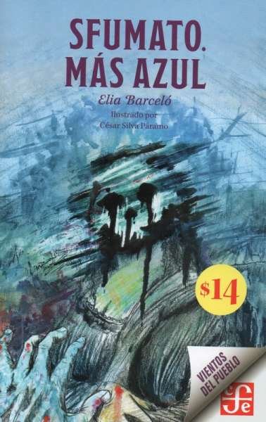 Libro: Sfumato. Más azul | Autor: Elia Barceló | Isbn: 9786071671035