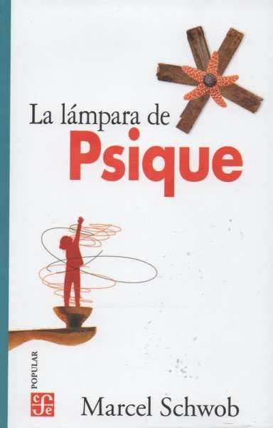 Libro: La lámpara de psique | Autor: Marcel Schwob | Isbn: 9786071671790