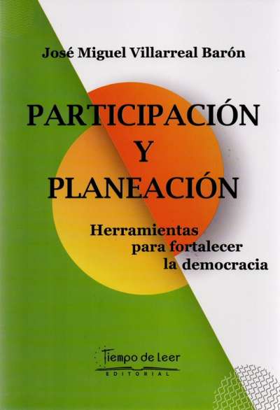 Libro: Participación y planeación | Autor: José Miguel Villareal Barón | Isbn: 9789588962788