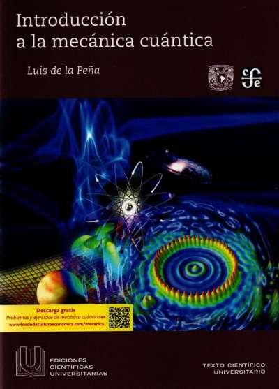 Libro: Introducción a la mecánica cuántica | Autor: Luis de la Peña | Isbn: 9786071601766