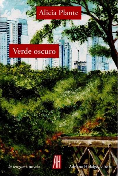 Libro: Verde oscuro | Autor: Alicia Plante | Isbn: 9789871923755