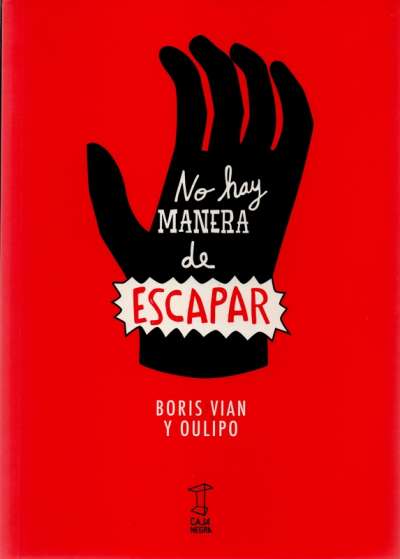 Libro: No hay manera de escapar | Autor: Boris Vian | Isbn: 9789871622900