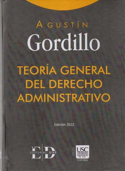 Libro: Teoría General del Derecho Administrativo | Autor: Agustín Gordillo | Isbn: 9786287529113