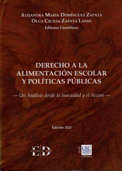 Libro: Derecho a la Alimentación Escolar y Políticas Públicas | Autor: Alejandra María Domínguez Zapata | Isbn: 9786287529007