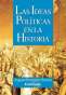 Libro: Las ideas políticas en la Historia | Autor: Augusto Hernandez | Isbn: 9789586163224
