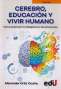 Libro: Cerebro, educación y vivir humano | Autor: Alexander Ortiz Ocaña | Isbn: 9789587922742