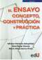 Libro: El ensayo concepto, construcción y practica | Autor: Varios Autores | Isbn: 9789587923131