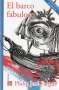 Libro: El barco fabuloso | Autor: Philip José Farmer | Isbn: 97860711671387