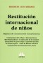 Restitución internacional de niños - Mauricio Luis Mizrahi - 9789877061376