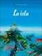 Libro: La isla | Autor: Mark Janssen | Isbn: 9786071669070