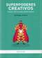 Libro: Superpoderes creativos | Autor: Santiago Cosme | Isbn: 9788494296956