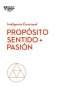 Libro: Propósito sentido + pasión | Autor: Varios Autores | Isbn: 9788494949340