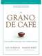 Libro: El grano de café | Autor: Jon Gordon | Isbn: 9788417963163
