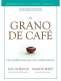 Libro: El grano de café | Autor: Jon Gordon | Isbn: 9788417963163