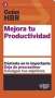 Libro: Mejora tu productividad | Autor: Varios | Isbn: 9788494562990