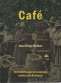 Libro: Café | Autor: Juan Diego Ramos | Isbn: 9789587207644