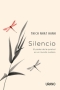 Libro: Silencio | Autor: Thich Nhat Hanh | Isbn: 978847953375
