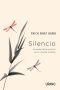 Libro: Silencio | Autor: Thich Nhat Hanh | Isbn: 978847953375