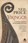 Libro: Vikingos | Autor: Neil Price | Isbn: 9788418217173