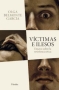 Libro: Victimas e ilesos | Autor: Olga Belmonte Garcìa | Isbn: 9788425447983
