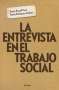 Libro: La entrevista en el trabajo social | Autor: Teresa Rossell Poch | Isbn: 9788425439445