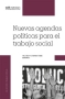 Libro: Nuevas agendas políticas para el trabajo social | Autor: Mel Gray | Isbn: 9789563572438