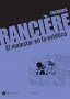 El malestar en la estética  - Jacques Ranciére - 9789876143196