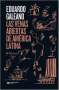 Libro: Las venas abiertas de América Latina | Autor: Eduardo Galeano | Isbn: 9786070311406