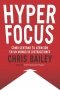 Libro: Hyper focus | Autor: Chris Bailey | Isbn: 9788494949395