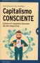 Libro: Capitalismo consciente | Autor: Varios Autores | Isbn: 9789585531413