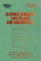 Libro: Cómo crear un plan de negocio | Autor: Varios Autores | Isbn: 9788417963224