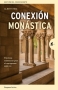 Libro: Conexión monástica | Autor: Albert Riba | Isbn: 9788416997336