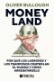 Libro: Money Land | Autor: Oliver Bullough | Isbn: 9788417333683