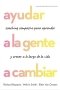 Libro: Ayudar a la gente a cambiar | Autor: Varios Autores | Isbn: 9788417963118