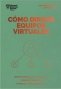 Libro: Cómo dirigir equipos virtuales | Autor: Varios Autores | Isbn: 9788417963514