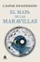 Libro: El mapa de las maravillas | Autor: Caspar Henderson | Isbn: 9788416222841