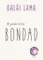 Libro: Poder de la bondad | Autor: Dalái Lama | Isbn: 9788417694098