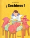 Libro: !Cochinos! | Autor: Mireille D´ Allance | Isbn: 9788484703709