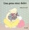 Libro: Una pena muy dulce | Autor: Sabine de Greef | Isbn: 9788484703549