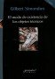 El modo de existencia de los objetos técnicos - Gilbert Simondon - 9789875741973