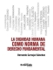 Libro: La dignidad humana como norma de derecho fundamental | Autor: Bernardo Carvajal Sánchez | Isbn: 9789587904277