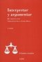 Libro: Interpretar y argumentar | Autor: Riccardo Guastini | Isbn: 9788425917899