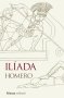 Libro: Ilíada | Autor: Homero | Isbn: 9788413625164