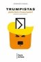 Libro: Trumpistas | Autor: Fernando Peinado | Isbn: 9788494789700